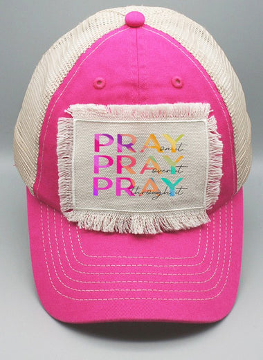 Colorf Pray On In Over It Through It Patch Hat