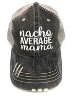 Nacho Average Mama Embroidered Hat