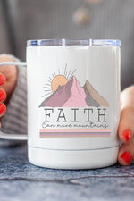Faith Can Move Mountains Stainless Steel Cup